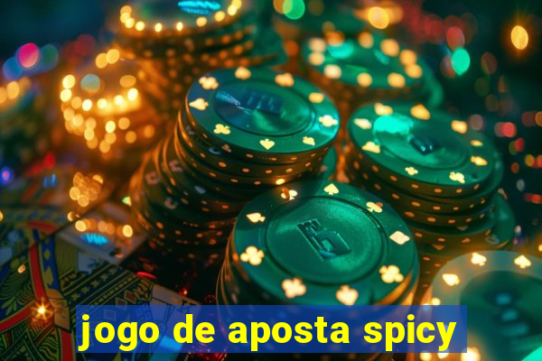 jogo de aposta spicy